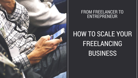 how to scale your freelancing business and make more profit